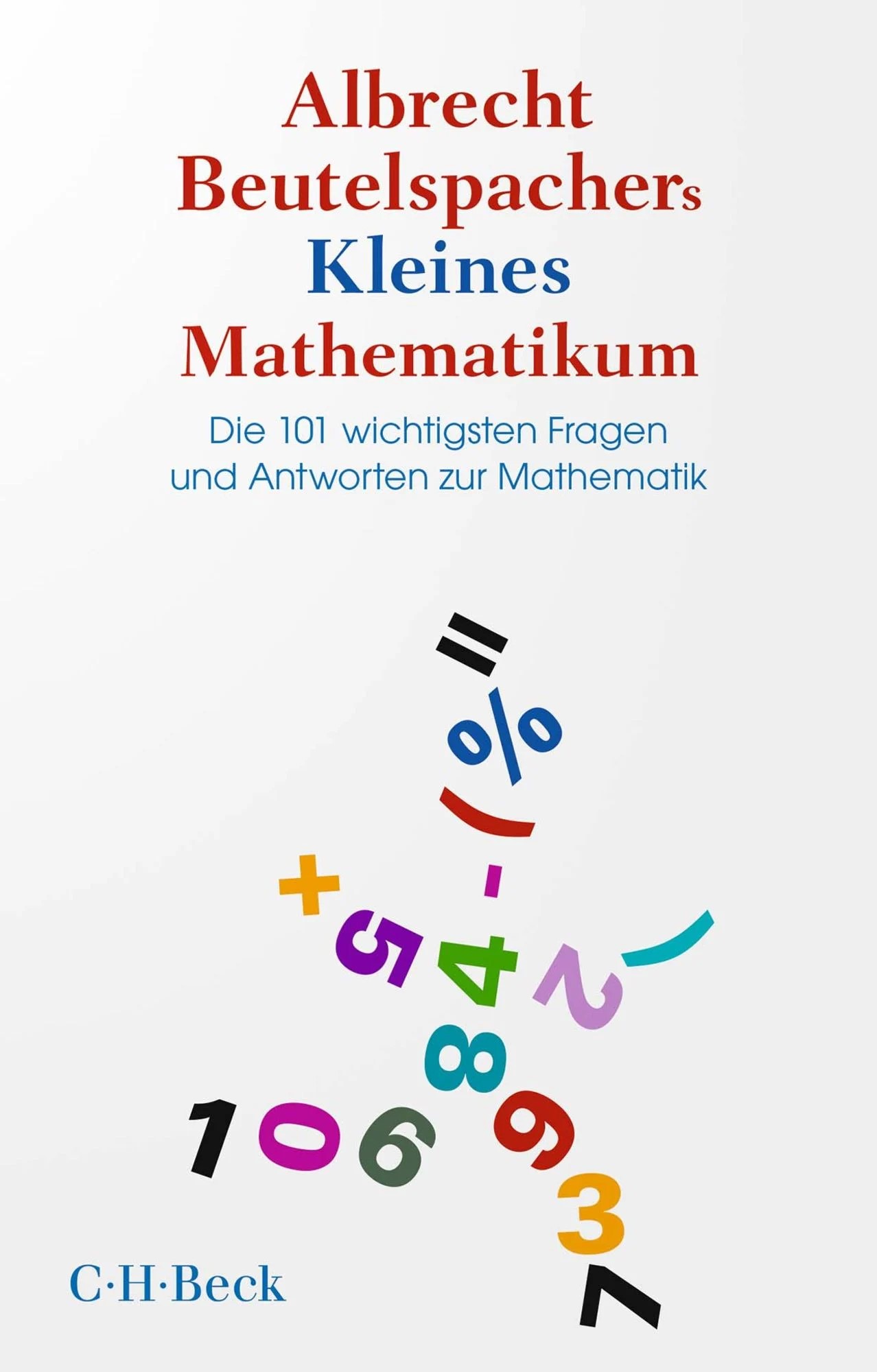 Albrecht Beutelspachers kleines Mathematikm